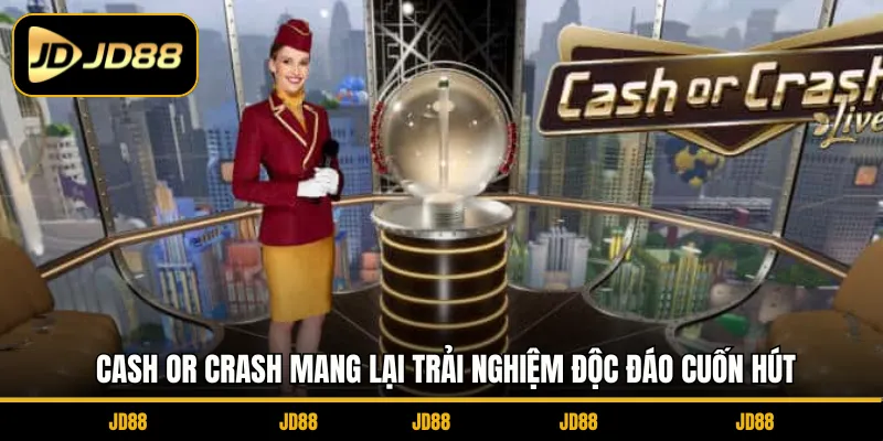 Cash Or Crash - Trải Nghiệm Kịch Tính Chinh Phục Người Chơi 2 Cash or Crash mang lại trải nghiệm độc đáo cuốn hút