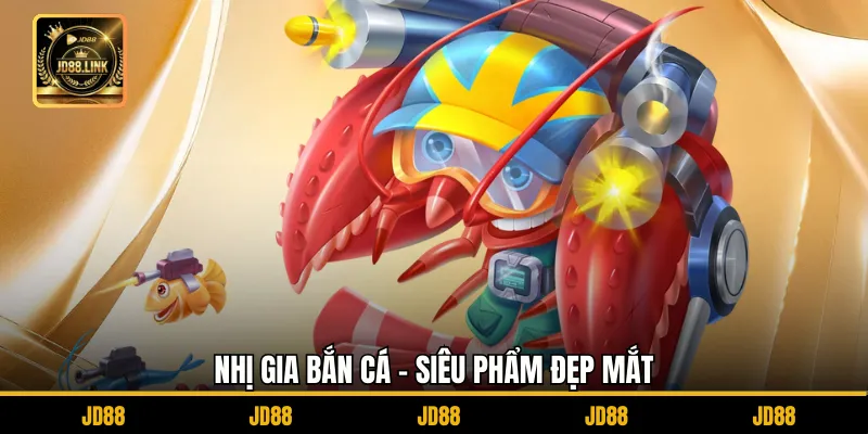 Nhị Gia Bắn Cá Siêu Phẩm Săn Thưởng Đỉnh Cao Trên JD88 2 Nhị gia bắn cá - Siêu phẩm đẹp mắt